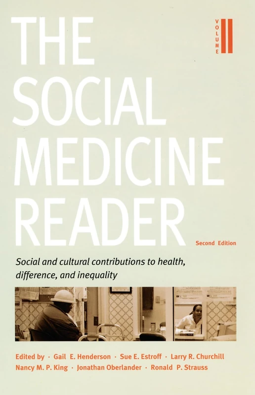 The Social Medicine Reader, Second Edition: Volume Two: Social and Cultural Contributions to Health, Difference, and Inequality: 2
