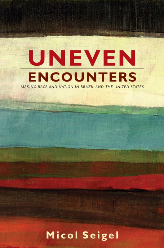 Uneven Encounters: Making Race and Nation - Duke University Press