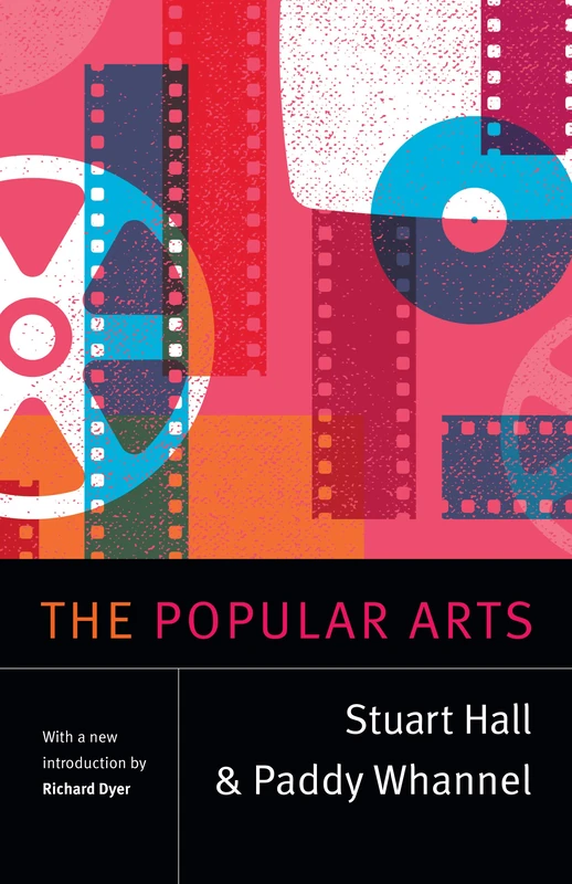 Duke University Press - The Popular Arts (Stuart Hall Writings)