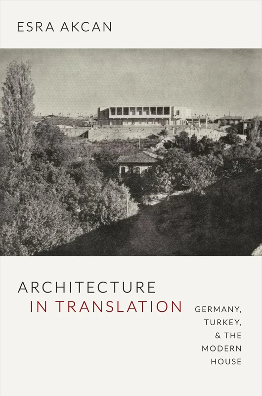 Architecture in Translation: Germany, Turkey, and the Modern House - Image 1