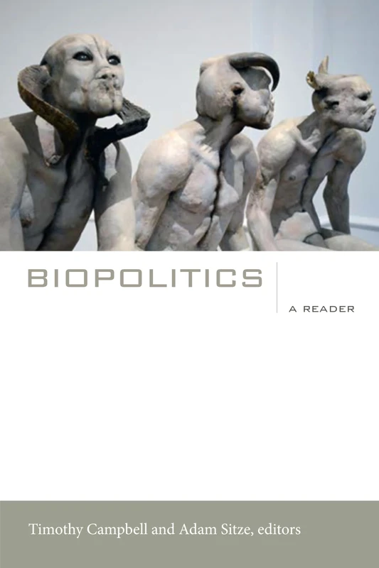 Biopolitics: A Reader (A John Hope Franklin Center Book)