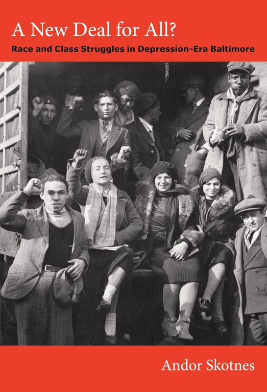 A New Deal for All? - Race and Class Struggles in Baltimore