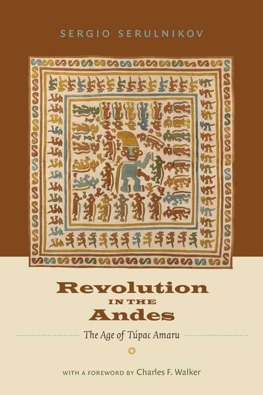 Revolution in the Andes: The Age of Túpac Amaru (Latin America in Translation) - Image 1