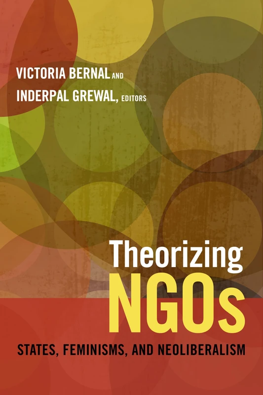 Theorizing NGOs - Duke University Press Feminist Research Book
