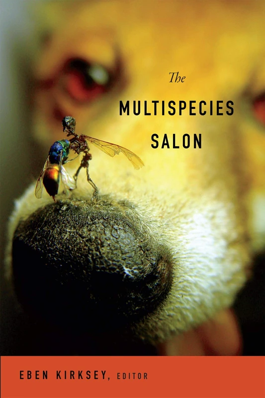 The Multispecies Salon - Duke University Press Book