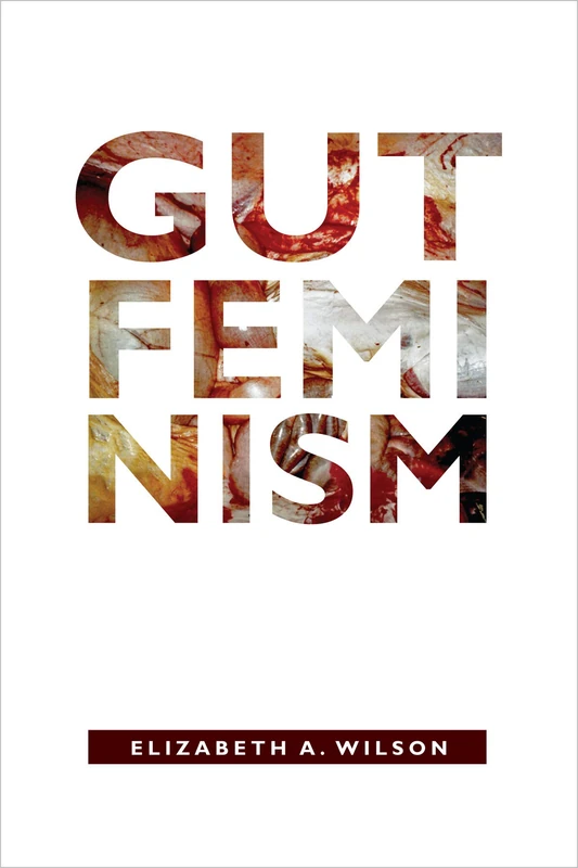 Gut Feminism (Next Wave: New Directions in Women's Studies) - Image 1