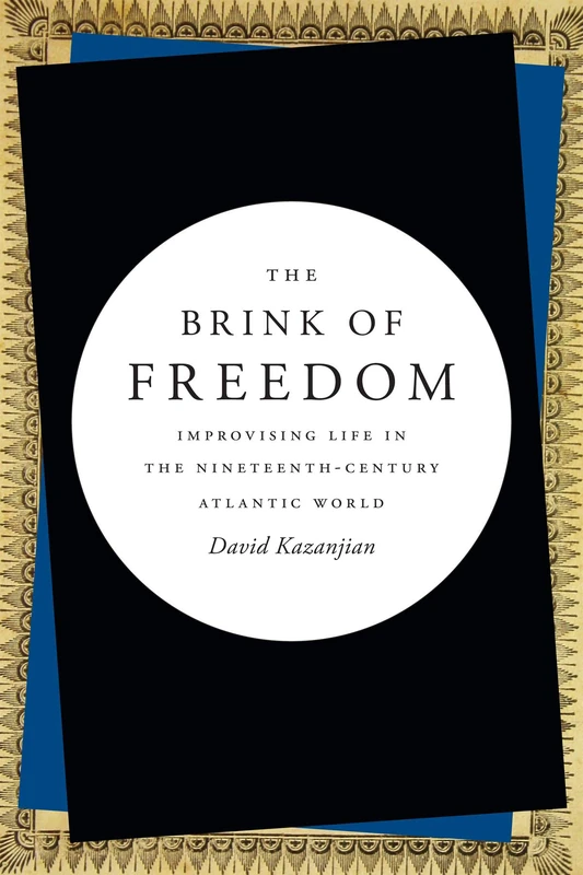 The Brink of Freedom: Improvising Life in the Nineteenth-Century Atlantic World - Image 1