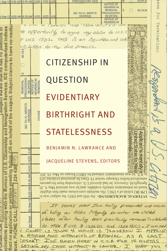 Citizenship in Question: Evidentiary Birthright and Statelessness
