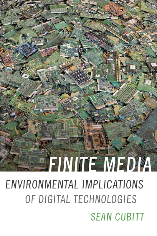 Finite Media: Environmental Implications of Digital Technologies (A Cultural Politics book) - Image 1