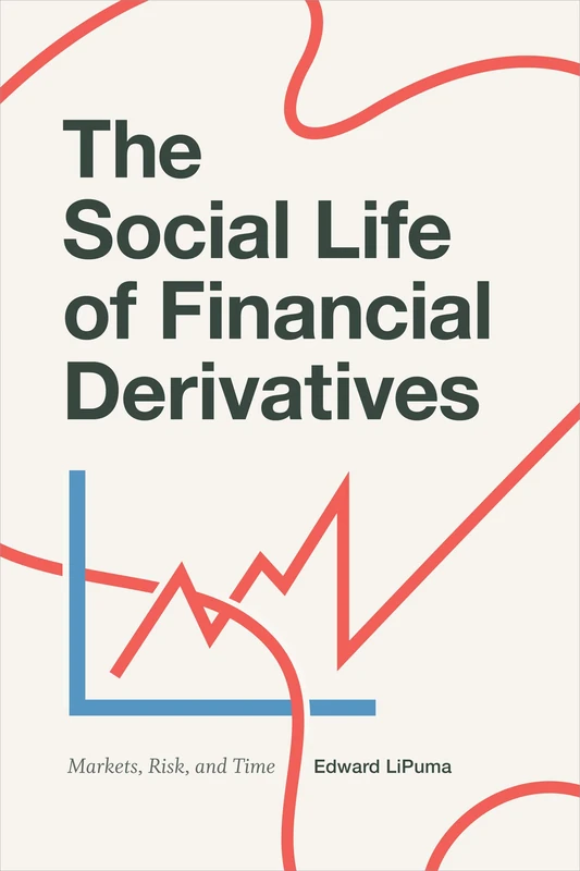 The Social Life of Financial Derivatives - Duke University Press - Image 1