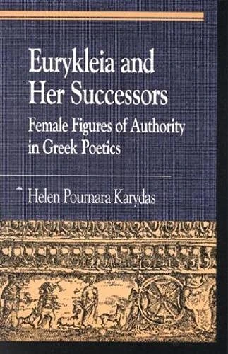 Eurykleia and Her Successors: Female Figures of Authority in Greek Poetics (Greek Studies: Interdisciplinary Approaches) - Image 1