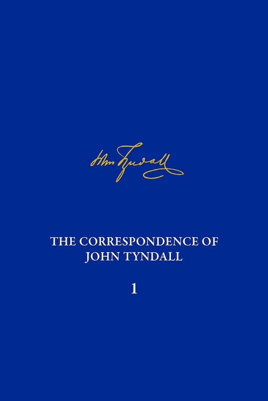 Correspondence of John Tyndall, Volume 1, The: The Correspondence, May 1840–August 1843: 4