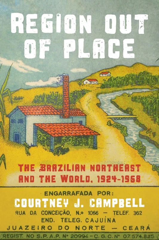 Region Out of Place: The Brazilian Northeast and the World, 1924-1968 (Pitt Latin American Series) - Image 1