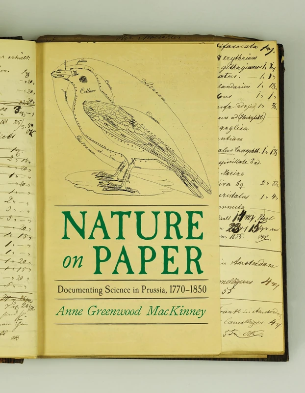 Nature's Registry: Documenting Natural History in Prussia, 1770-1850 (Sci & Culture in the Nineteenth Century)