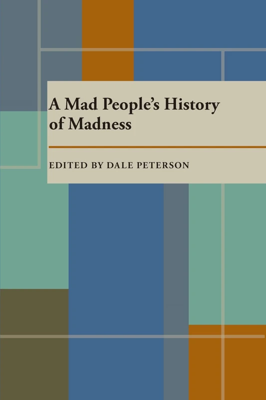 Mad People’s History of Madness, A (Contemporary Community Health)