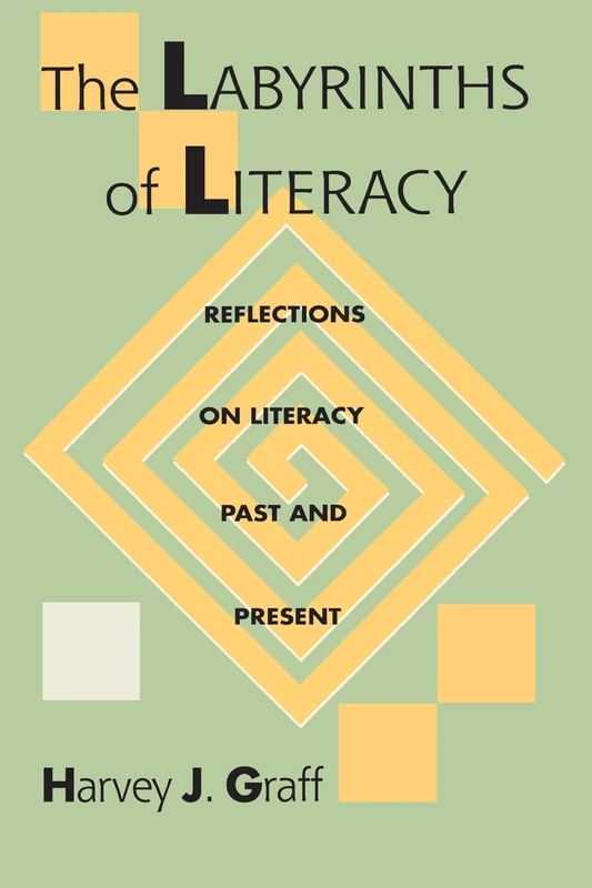 The Labyrinths of Literacy: Reflections on Literacy Past and Present: 163 (Pittsburgh Series in Composition, Literacy and Culture) - Image 1