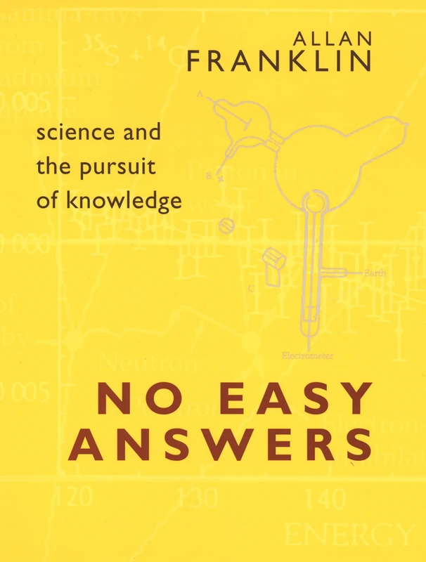 No Easy Answers: Science and the Pursuit of Knowledge - Book