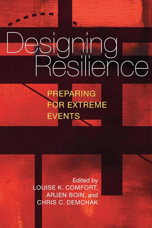 Designing Resilience: Preparing for Extreme Events - Book