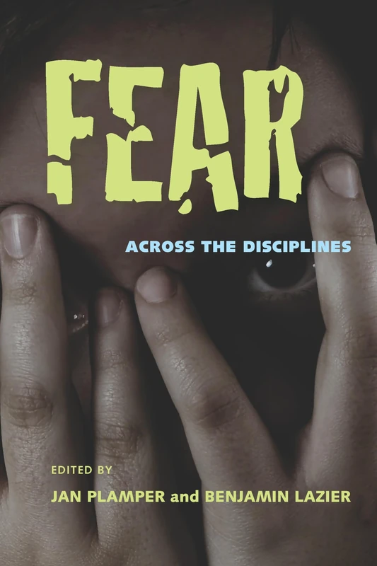 Fear: Across the Disciplines