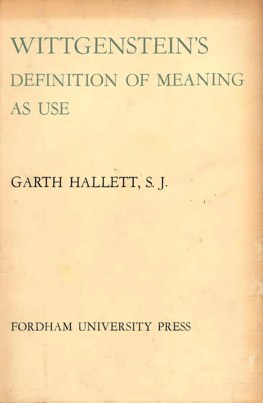 Wittgenstein's Definition of Meaning As Use
