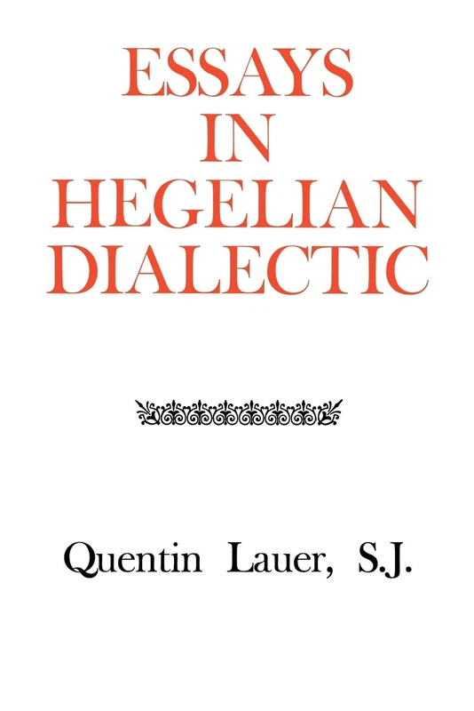 Essays in Hegelian Dialectic (Rose Hill Book) - Image 1
