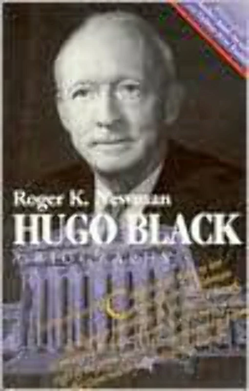 Hugo Black: A Biography