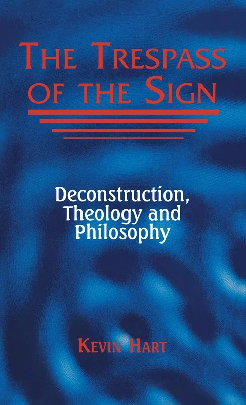The Trespass of the Sign: Deconstruction, Theology, and Philosophy (Perspectives in Continental Philosophy) - Image 1