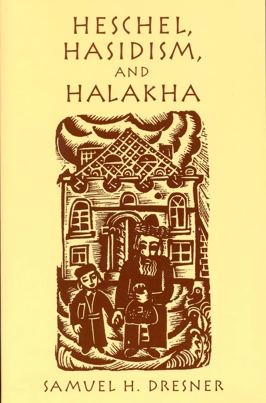 Heschel, Hasidism and Halakha - Image 1