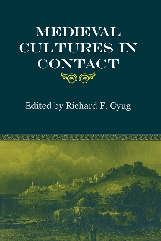 Medieval Cultures in Contact (Fordham Series in Medieval Studies)