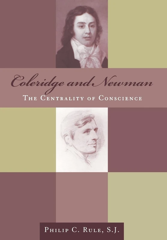 Coleridge and Newman: The Centrality of Conscience: NO. 8 (Studies in Religion and Literature)
