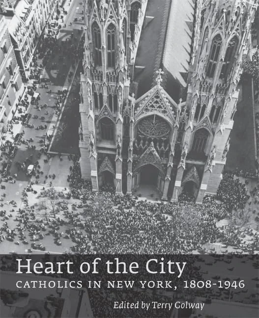 Catholics in New York: Society, Culture, and Politics, 1808–1946