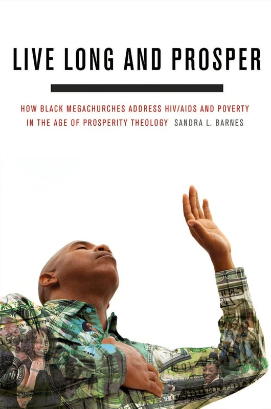 Live Long and Prosper: How Black Megachurches Address HIV/AIDS and Poverty in the Age of Prosperity Theology - Image 1