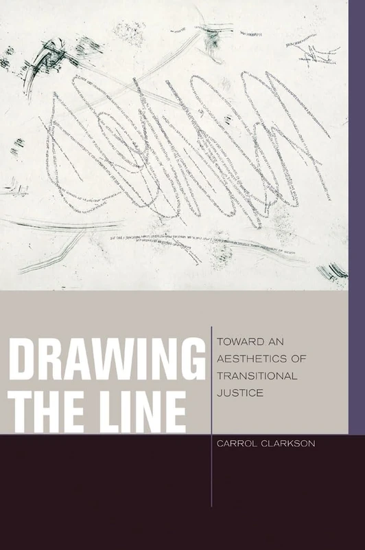 Drawing the Line: Toward an Aesthetics of Transitional Justice (Just Ideas) - Image 1