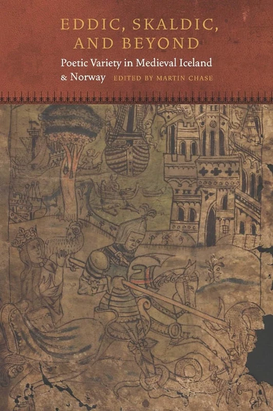 Eddic, Skaldic, and Beyond: Poetic Variety in Medieval Iceland and Norway (Fordham Series in Medieval Studies) - Image 1
