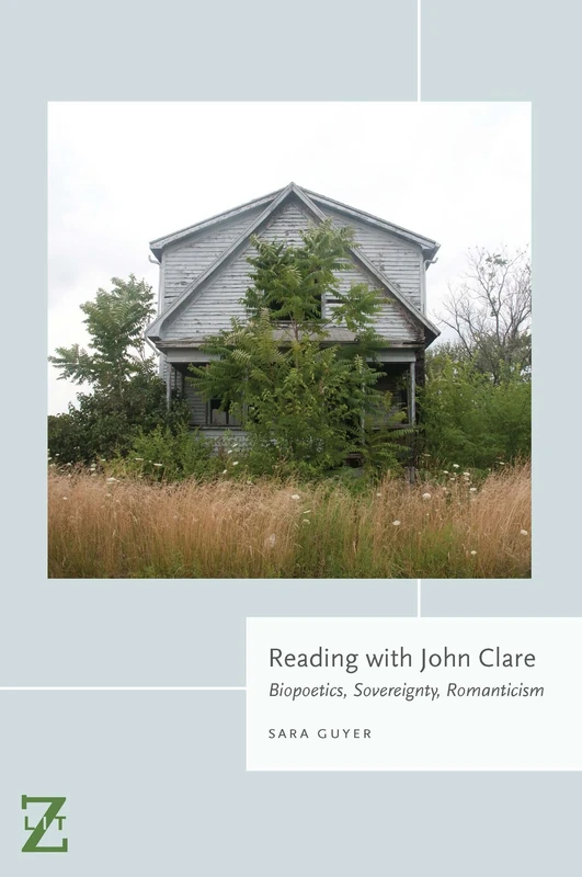 Reading with John Clare: Biopoetics, Sovereignty, Romanticism (Lit Z) - Image 1