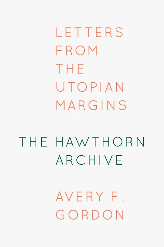 The Hawthorn Archive: Letters from the Utopian Margins - Image 1