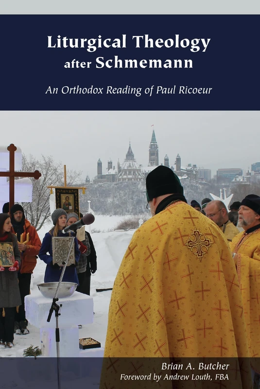 Liturgical Theology after Schmemann: An Orthodox Reading of Paul Ricoeur (Orthodox Christianity and Contemporary Thought) - Image 1