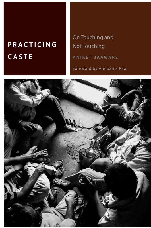 Practicing Caste: On Touching and Not Touching (Commonalities)