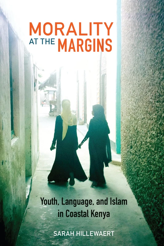 Morality at the Margins: Youth, Language, and Islam in Coastal Kenya - Image 1