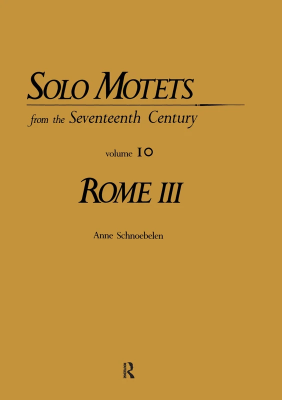 Rome: 10 (Solo Motets from the Seventeenth Century Series)