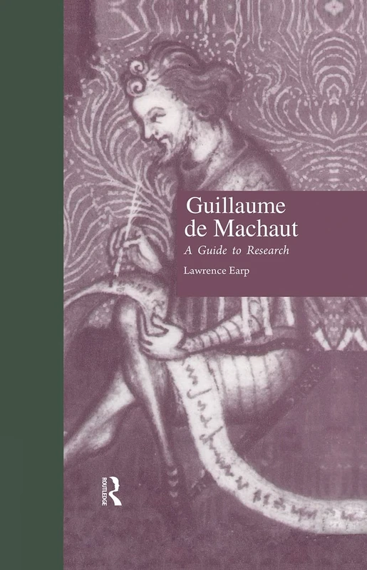 Guillaume de Machaut: A Guide to Research (Routledge Music Bibliographies)