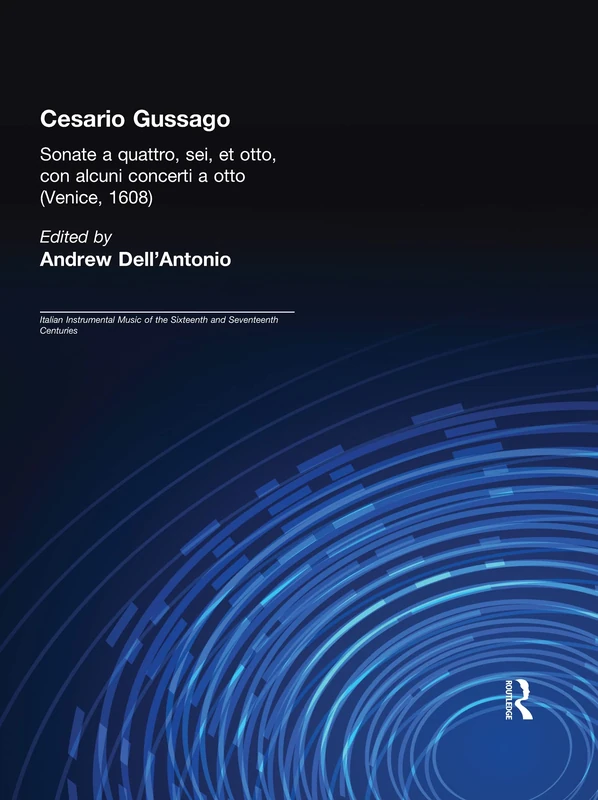 Cesario Gussago. Sonate a quattro, sei, et otti: 20 (Italian Instrumental Music of the Sixteenth and Seventeenth Centuries)