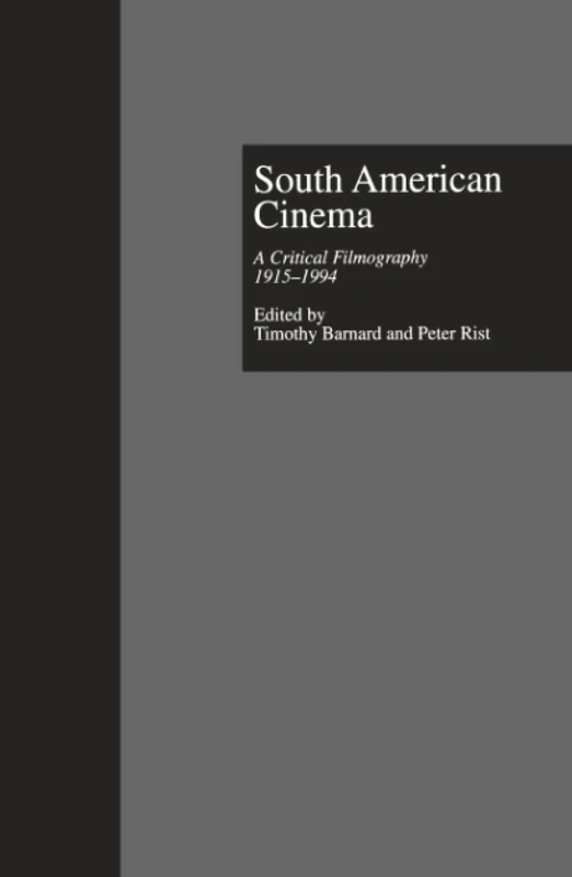South American Cinema: A Critical Filmography, l915-l994 (Garland Reference Library of the Humanities)