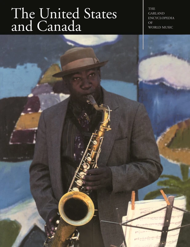 The Garland Encyclopedia of World Music: The United States and Canada: 3