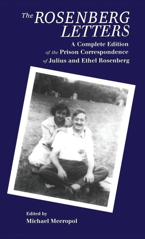 The Rosenberg Letters: A Complete Edition of the Prison Correspondence of Julius and Ethel Rosenberg: 1184 (Bodleian Shelley Manuscripts) - Image 1