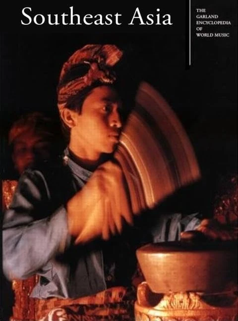 The Garland Encyclopedia of World Music: Volume 4: Southeast Asia