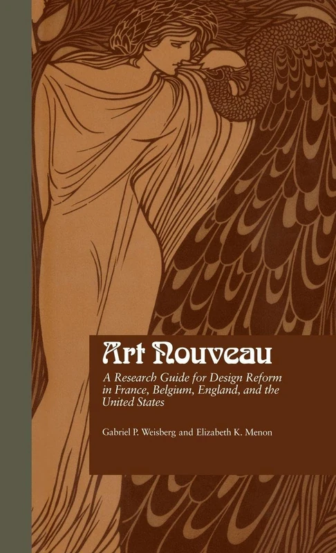 Art Nouveau: A Research Guide for Design Reform in France, Belgium, England, and the United States: 1115 (Garland Reference Library of the Humanities)