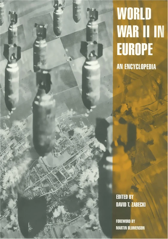 World War II in Europe: An Encyclopedia [Set of 2 Volumes]