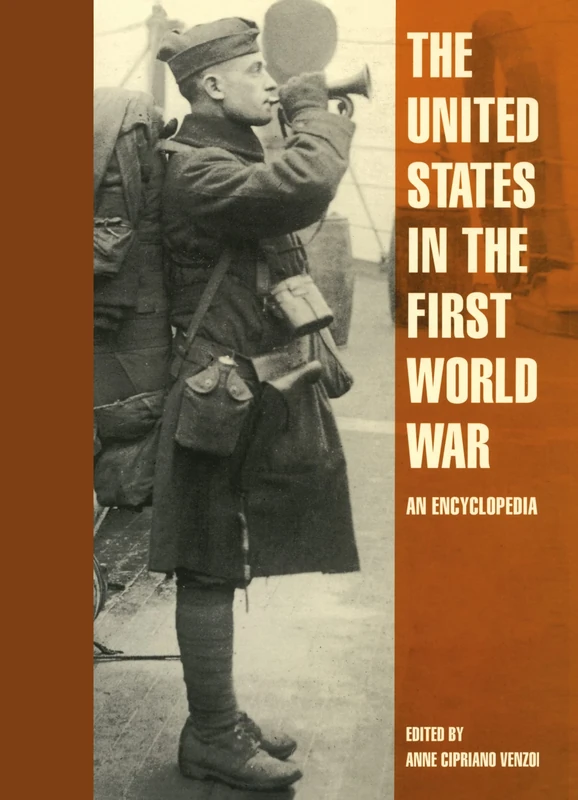 The United States in the First World War: An Encyclopedia (Military History of the United States) - Image 1