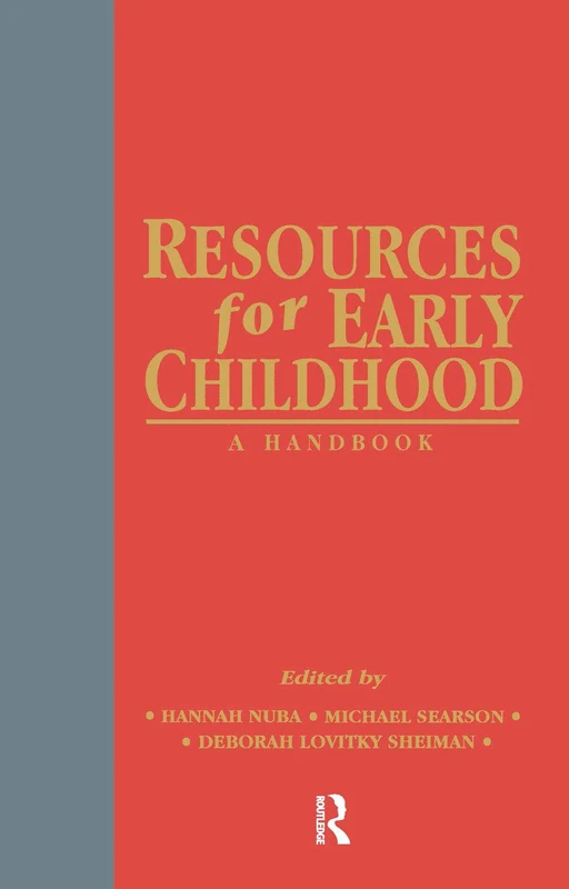 Resources for Early Childhood: A Handbook: 680 (Garland Reference Library of the Humanities)